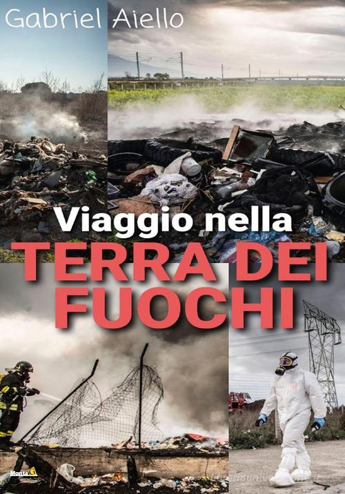 Libreriauniversitaria Viaggio nella Terra dei Fuochi