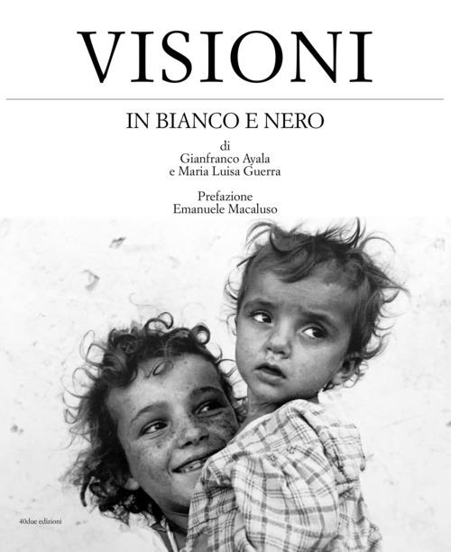 Libreriauniversitaria Visioni In Bianco E Nero. Ediz. Italiana E Inglese