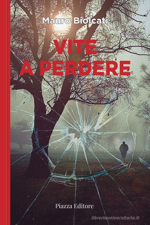 Libreriauniversitaria Vite a perdere. Il commissario Lupis indaga la mafia al Nord