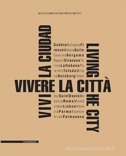 Libreriauniversitaria Vivere la città. Ediz. multilingue