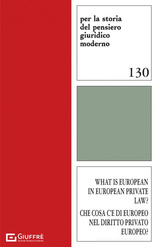 Libreriauniversitaria What is european in european private law? Che cosa c'è di europeo nel diritto privato europeo?