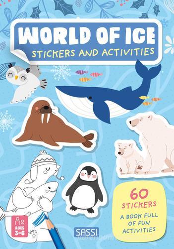 Libreriauniversitaria World of ice. Activity books. Ediz. illustrata