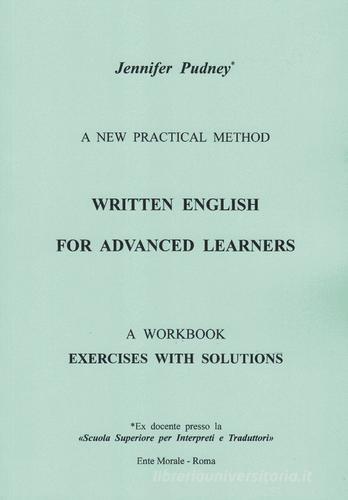 Libreriauniversitaria Written english for advanced learners. A new practical method. A workbook exercises with solutions. Ediz. bilingue