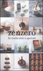 Libreriauniversitaria Zenzero. 80 ricette dolci e speziate