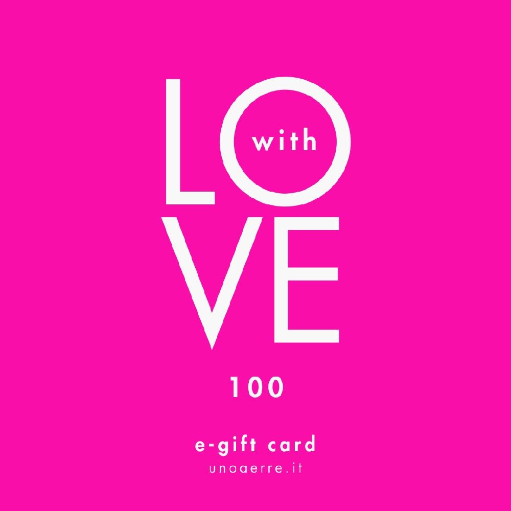 Unoaerre with LOVE / e-gift card 100€ | UNOAERRE Gioielli