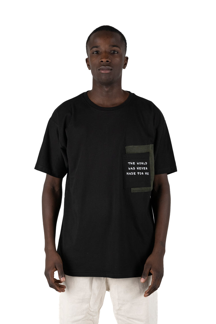 Why Not Brand T-shirt The World Was Never Made For Me