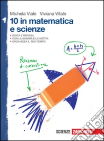 Unilibro 10 in matematica e scienze. Per la Scuola media. Vol. 1 - 9788808921192