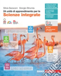 Unilibro 24 unità di apprendimento per le scienze integrate. Per le Scuole superiori. Con e-book. Con espansione online - 9788808599957