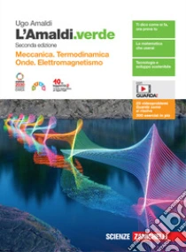 Unilibro Amaldi.verde. Vol. unico. Meccanica. Termodinamica onde elettromagnetismo. Per le Scuole superiori. Con espansione online (L') - 9788808820570