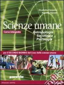 Unilibro Antropologia sociologia psicologia. Per la 3ª e 4ª classe delle Scuole superiori. Con espansione online - 9788839532374