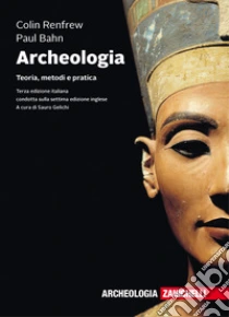 Unilibro Archeologia. Teoria metodi e pratica. Con e-book - 9788808820730