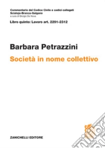 Unilibro Art. 2291-2312. Società in nome collettivo - 9788808820778
