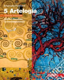 Unilibro Artelogia. Versione arancione. Per le Scuole superiori. Con e-book. Con espansione online. Vol. 5: Dall'Art Nouveau al Contemporaneo - 9788808367402