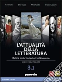 Unilibro Attualità della letteratura. Vol. 3A. Per le Scuole superiori. Con espansione online - 9788839526373