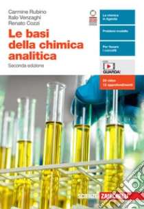 Unilibro Basi della chimica analitica. Per le Scuole superiori. Con e-book. Con espansione online (Le) - 9788808520272