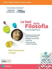 Unilibro Basi Della Filosofia. Per Le Scuole Superiori. Con E-book. Con Espansione Online (Le). Vol. 2 - 9788839537591