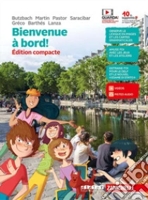 Unilibro Bienvenue à bord Per la Scuola media. Con Contenuto digitale (fornito elettronicamente) - 9788808516466