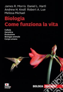 Unilibro Biologia. Come funziona la vita. Cellula. Genetica. Evoluzione. Biologia animale. Corpo umano. Con Contenuto digitale per download - 9788808320209