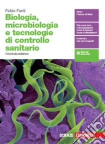 Unilibro Biologia microbiologia e tecnologie di controllo sanitario. Per le Scuole superiori. Con espansione online - 9788808820938