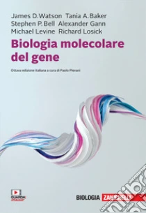 Unilibro Biologia molecolare del gene. Con e-book - 9788808520166