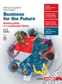Unilibro Business for the future. Building skills in a sustainable world. Per le Scuole superiori. Con e-book - 9788808420220