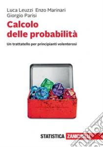 Unilibro Calcolo delle probabilità. Un trattatello per principianti volenterosi. Con e-book - 9788808499660