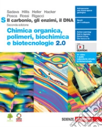 Unilibro Carbonio gli enzimi il DNA. Chimica organica polimeri biochimica e biotecnologie 2.0. Per le Scuole superiori. Con Contenuto digitale (fornito elettronicamente) (Il) - 9788808862129