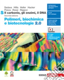Unilibro Carbonio gli enzimi il DNA. Polimeri biochimica e biotecnologie 2.0 S. Per le Scuole superiori. Con Contenuto digitale (fornito elettronicamente) (Il) - 9788808903242