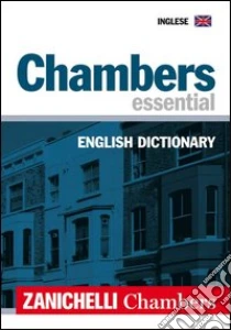 Unilibro CHAMBERS ESSENTIAL English Dictionary - 9788808166500