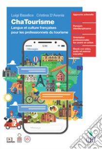 Unilibro ChaTourisme. Per Le Scuole Superiori. Con Contenuto Digitale (fornito Elettronicamente) - 9788808799692