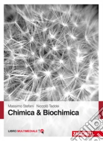 Unilibro Chimica & biochimica. Con Contenuto digitale (fornito elettronicamente) - 9788808656711
