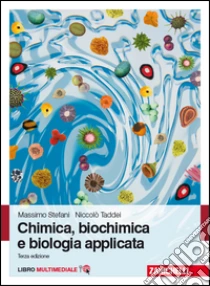 Unilibro Chimica biochimica e biologia applicata. Con e-book - 9788808152275