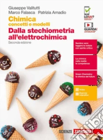 Unilibro Chimica. Concetti e modelli.blu. Dalla stechiometria all'elettrochimica. Per le Scuole superiori. Con espansione online - 9788808716941