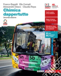 Unilibro Chimica dappertutto. Per le Scuole superiori. Con e-book. Con espansione online - 9788808920270