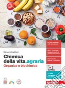 Unilibro Chimica della vita.agraria. Organica e biochimica. Per le Scuole superiori. Con e-book - 9788808722874