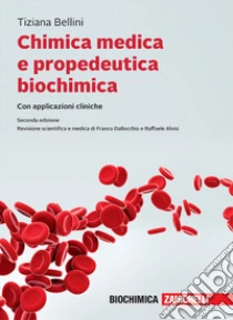 Unilibro Chimica medica e propedeutica biochimica con applicazioni cliniche. Con ebook - 9788808999566