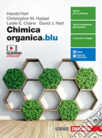 Unilibro Chimica organica.blu. Per le Scuole superiori. Con e-book. Con espansione online - 9788808220325