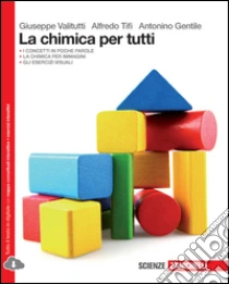 Unilibro Chimica Per Tutti. Per Le Scuole Superiori. Con E-book. Con Espansione Online (La) - 9788808421234