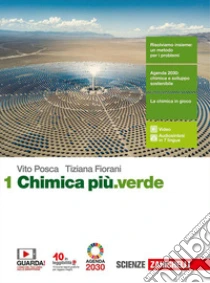 Unilibro Chimica Più.verde. Per Le Scuole Superiori. Con E-book. Con Espansione Online. Vol. 1 - 9788808962249