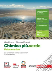 Unilibro Chimica più.verde. Volume unico. Per le Scuole superiori. Con e-book. Con espansione online - 9788808349156