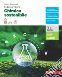 Unilibro Chimica sostenibile. Per le Scuole superiori. Con e-book - 9788808999696