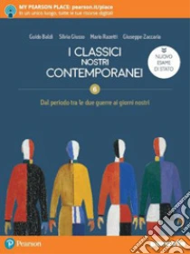 Unilibro Classici nostri contemporanei. Nuovo esame di Stato. Per le Scuole superiori. Con e-book. Con espansione online (I). Vol. 3/6 - 9788839536365