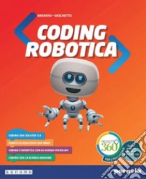 Unilibro Coding e robotica. Per la Scuola media. Con e-book. Con espansione online - 9788839535429