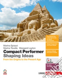 Unilibro Compact performer. Shaping Ideas. From the origins to the present age. Per le Scuole superiori. Con e-book. Con espansione online. Con 11 CD-Audio - 9788808917034