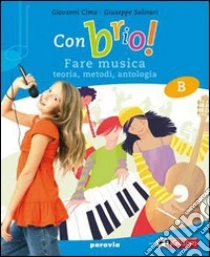 Unilibro Con brio Vol. A: Storia della musica. Per la Scuola media - 9788839525093