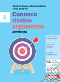 Unilibro Conosco risolvo argomento. Aritmetica 1 + Tavole numeriche + Geometria 1. Per la Scuola media. Con e-book - 9788808420060