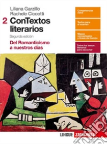 Unilibro Contextos Literarios. Per Le Scuole Superiori. Con Aggiornamento Online. Vol. 2: Del Romanticismo A Nuestros Dias - 9788808605603