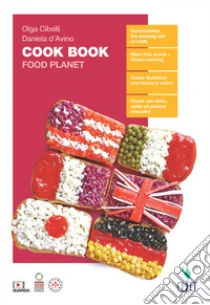 Unilibro Cook Book. Food Planet. Per le Scuole superiori. Con Contenuto digitale (fornito elettronicamente) - 9788808299680