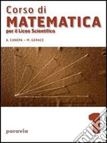 Unilibro Corso Di Matematica. Per Il Liceo Scientifico. Vol. 3 - 9788839541031