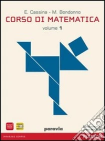 Unilibro Corso Di Matematica. Per Le Scuole Superiori. Con Espansione Online. Vol. 1 - 9788839515483